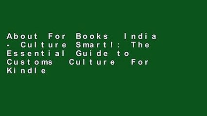 About For Books  India - Culture Smart!: The Essential Guide to Customs  Culture  For Kindle