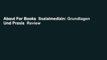 About For Books  Sozialmedizin: Grundlagen Und Praxis  Review