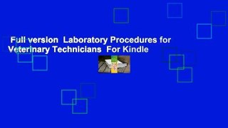 Full version  Laboratory Procedures for Veterinary Technicians  For Kindle