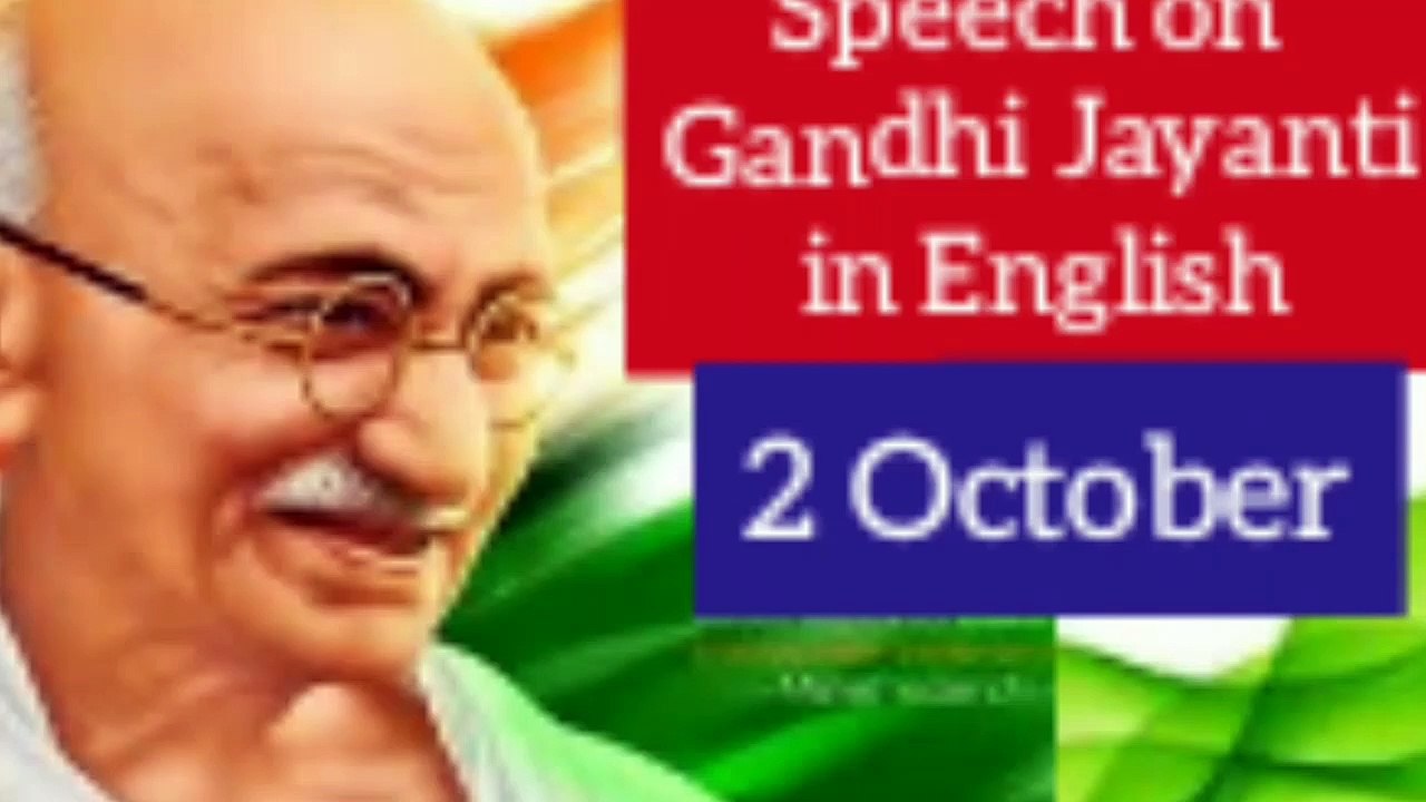 Speech on Gandhi Jayanti 2020 in English