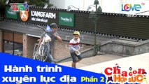 CCHS - Hành trình xuyên lục địa. Phần 2