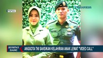 Prajurit TNI Adzani Anaknya Lewat Video Call dari Perbatasan