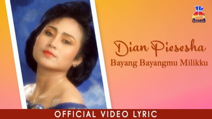 Dian Piesesha - Bayang-Bayangmu Milikku (Official Lyric Video)