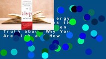 [Read] The Allergy Solution: Unlock the Surprising, Hidden Truth about Why You Are Sick and How