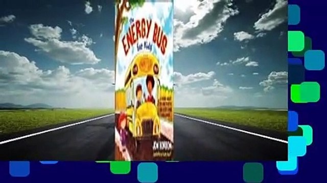 [Read] The Energy Bus for Kids: A Story about Staying Positive and Overcoming Challenges Review
