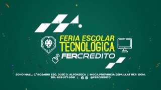 FERIA ESCOLAR TECNOLÓGICA FERCREDITO