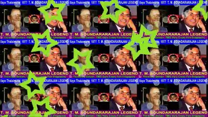 Ilaya Thalaimurai 1977 T M SOUNDARARAJAN LEGEND song 4
