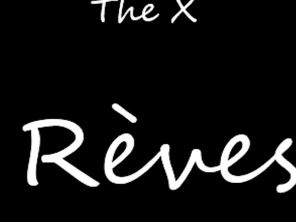 The X-Rèves