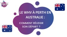 Le WHV à Perth en Australie : comment réussir son départ ?