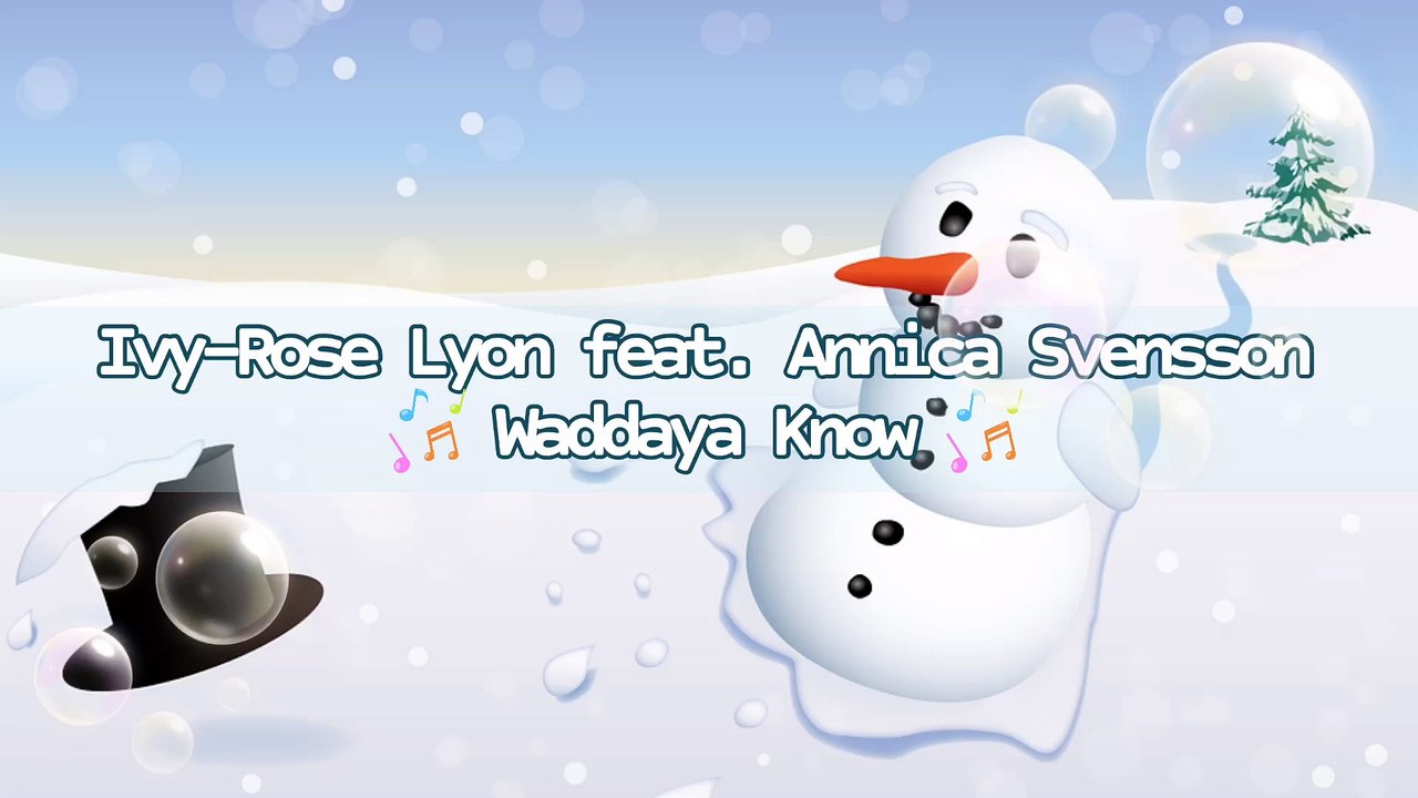 Ivy-Rose Lyon feat. Annica Svensson Waddaya Know | Music Collection