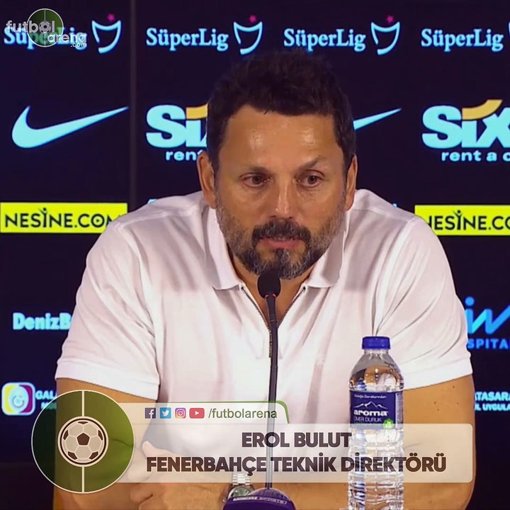 Erol Bulut: "Ozan Tufan'ı tebrik ediyorum. Bugün çok iyi oynadı"