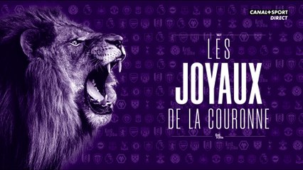 Les joyaux de la couronne - J3 de Premier League