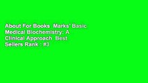 About For Books  Marks' Basic Medical Biochemistry: A Clinical Approach  Best Sellers Rank : #3