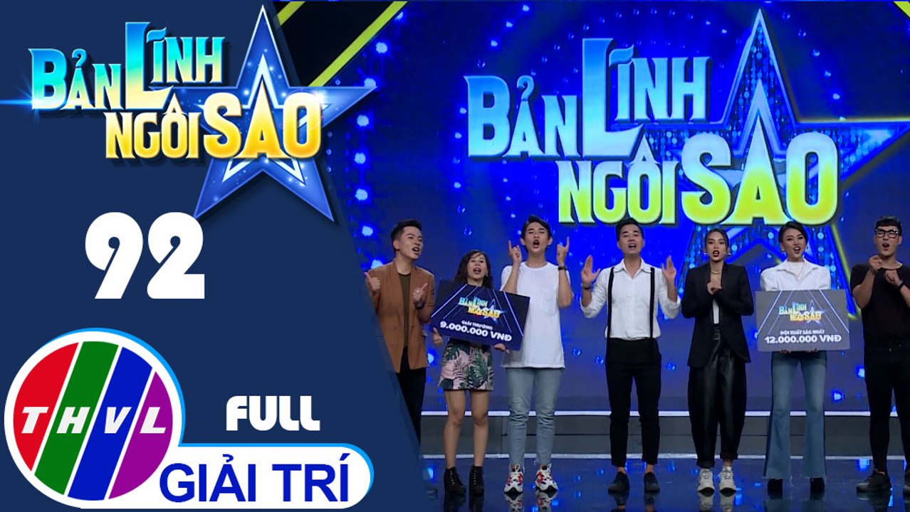 Bản lĩnh ngôi sao - Tập 92: Quỳnh Lý, Linh Lan, Quốc Huy, Quỳnh Lương, Mỹ Khôi, Minh Ngọc