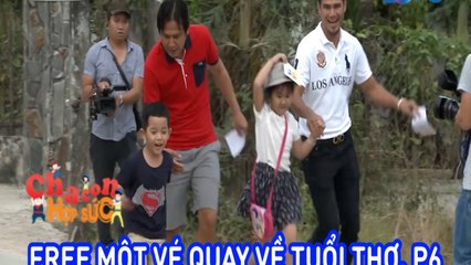 CCHS - FREE MỘT VÉ QUAY VỀ TUỔI THƠ. P6