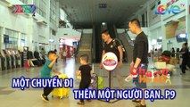 CCHS - MỘT CHUYẾN ĐI THÊM MỘT NGƯỜI BẠN. PHẦN 9