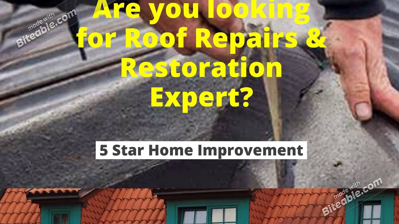 Roof Repairs & Restoration Expert - 5 Star Home Improvement