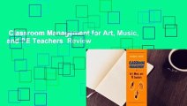 Classroom Management for Art, Music, and PE Teachers  Review