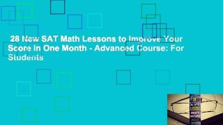 28 New SAT Math Lessons to Improve Your Score in One Month - Advanced Course: For Students