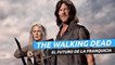 El futuro de The Walking Dead: series derivadas, películas y novedades