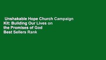 Unshakable Hope Church Campaign Kit: Building Our Lives on the Promises of God  Best Sellers Rank