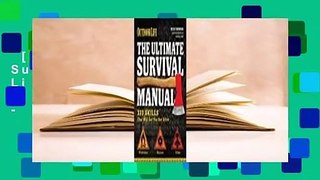 [Read] The Ultimate Survival Manual (Outdoor Life): Urban Adventure - Wilderness Survival -