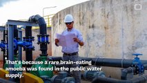 Don't Drink The Water - Texas Town's Water Supply Contains Brain-Eating Bug