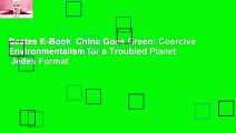 Bestes E-Book  China Goes Green: Coercive Environmentalism for a Troubled Planet  Jedes Format