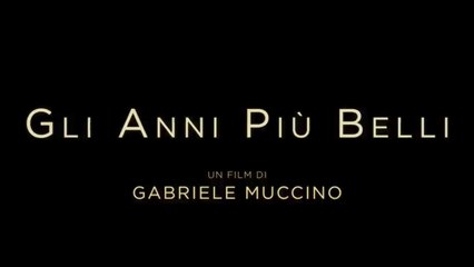 Gli anni più belli (2020) Guarda Streaming ITA