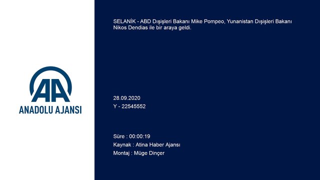 ABD Dışişleri Bakanı Pompeo Yunanistan'da mevkidaşı Dendias ile görüştü - SELANİK