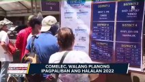 #UlatBayan | COMELEC, walang planong ipagpaliban ang Halalan 2022