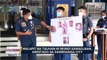 #UlatBayan | Malapit na tauhan ni Mundi Sawadjaan, arestado sa Zamboanga City; pinsan ni Mundi Sawadjaan, napatay sa engkwentro ng militar at Abu Sayyaf sa Sulu