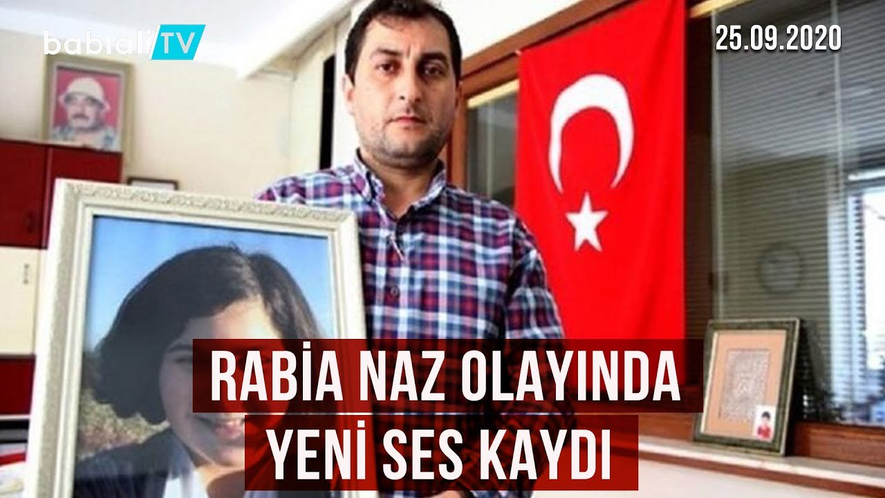 RABİA NAZ OLAYINDA SIR KAYIT