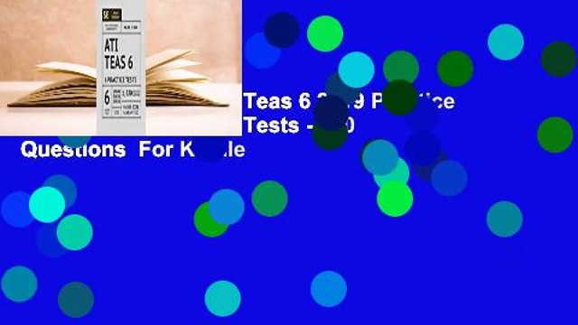 About For Books Ati Teas 6 2019 Practice Tests: 5 Full Practice Tests - 850 Questions For Kindle