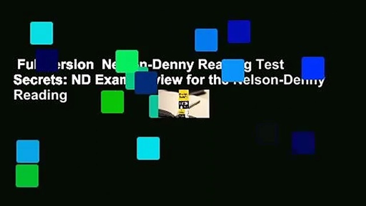 Full version  Nelson-Denny Reading Test Secrets: ND Exam Review for the Nelson-Denny Reading