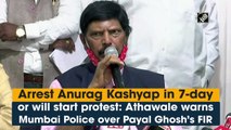 Arrest Anurag Kashyap in 7-day or will start protest: Athawale warns Mumbai Police over Payal Ghosh’s FIR
