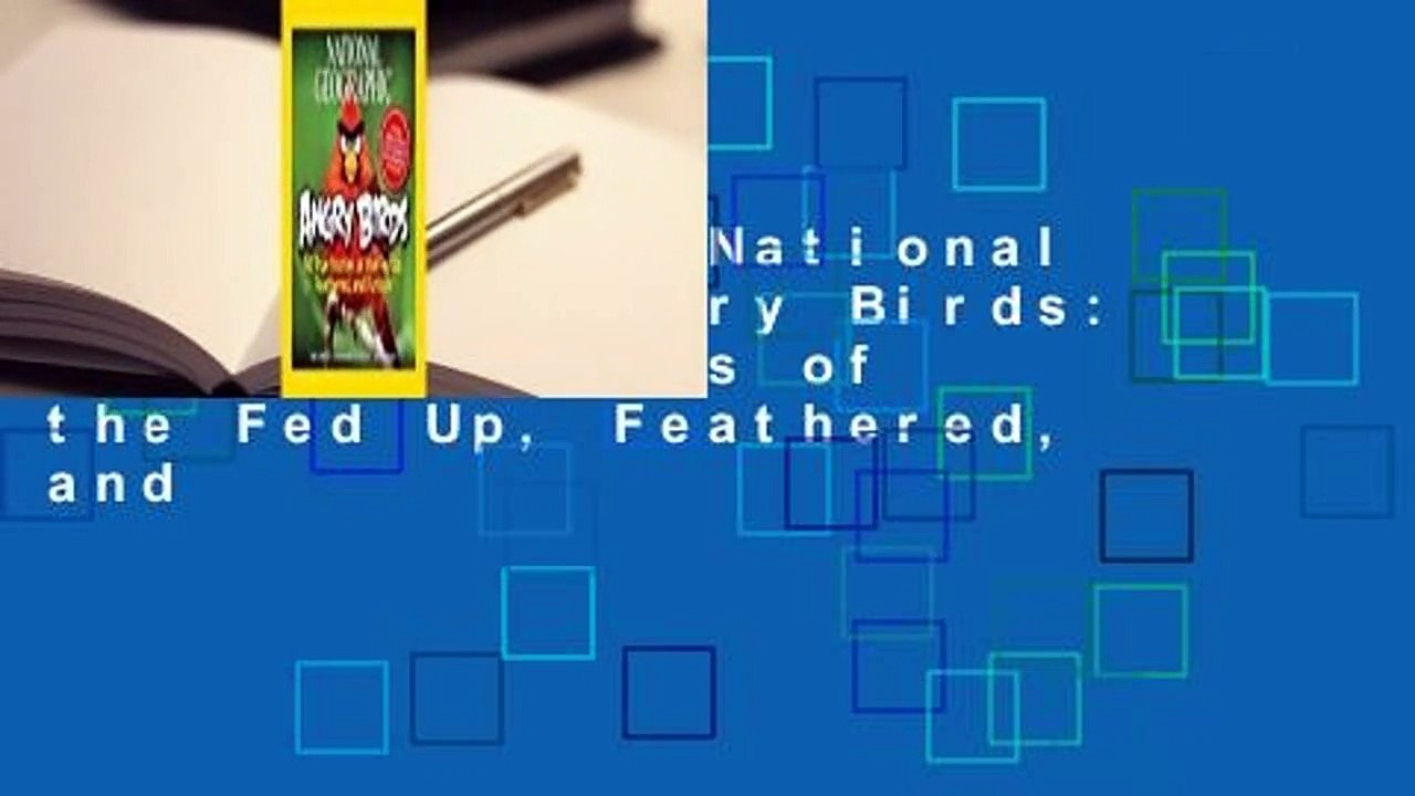 Full E-book  National Geographic Angry Birds: 50 True Stories of the Fed Up, Feathered, and