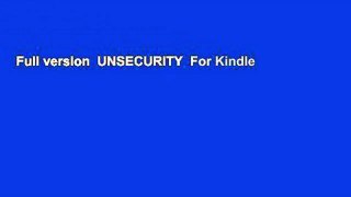 Full version  UNSECURITY  For Kindle