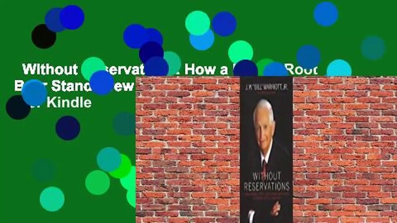 Without Reservations: How a Family Root Beer Stand Grew into a Global Hotel Company  For Kindle