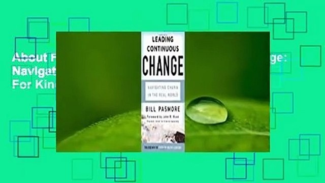 About For Books Leading Continuous Change: Navigating Churn in the Real World For Kindle