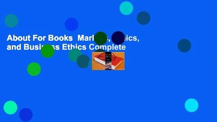 About For Books  Markets, Ethics, and Business Ethics Complete