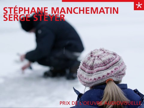 Prix Œuvre Audiovisuelle 2020 - Stéphane Manchematin et Serge Steyer