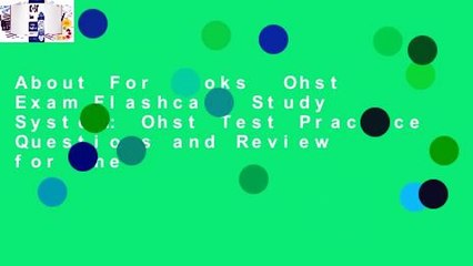 About For Books  Ohst Exam Flashcard Study System: Ohst Test Practice Questions and Review for the