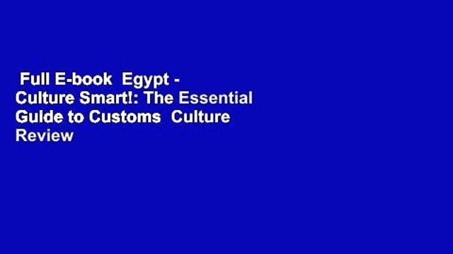 Full E-book Egypt - Culture Smart!: The Essential Guide to Customs Culture Review
