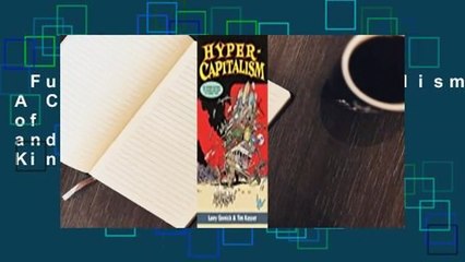 Full E-book  Hypercapitalism: A Cartoon Critique of the Modern Economy and Its Values  For Kindle