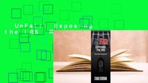 UnFair: Exposing the IRS  Review