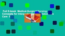 Full E-book  Medical-Surgical Nursing: Concepts for Interprofessional Collaborative Care  Best
