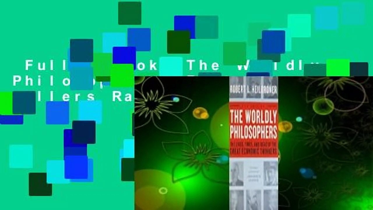 Full E-book  The Worldly Philosophers  Best Sellers Rank : #1