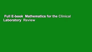 Full E-book  Mathematics for the Clinical Laboratory  Review