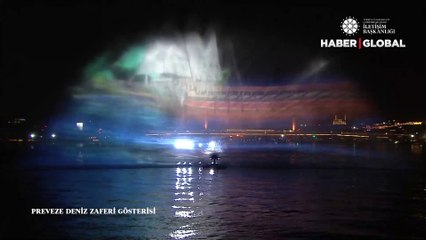 Preveze Deniz Savaşı'nın yıl dönümünde Haliç'te hologram gösterisi